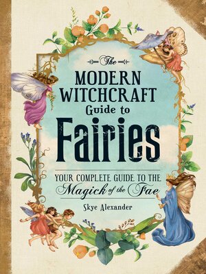 cover image of The Modern Witchcraft Guide to Fairies
